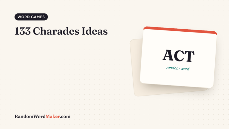 133 Charades Ideas: Easy, Medium and Hard Words to Act Out