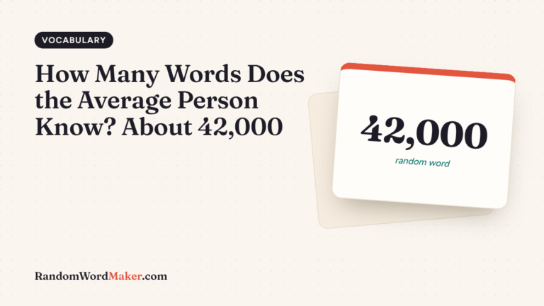 How Many Words Does the Average Person Know? About 42,000