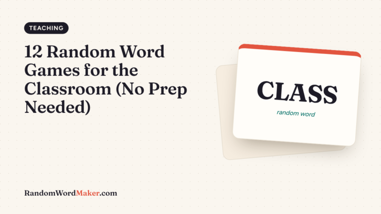 12 Random Word Games for the Classroom (No Prep Needed)