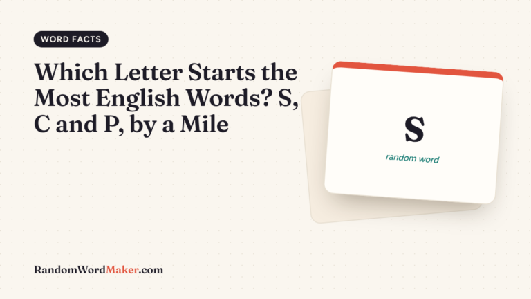 Which Letter Starts the Most English Words? S, C and P, by a Mile
